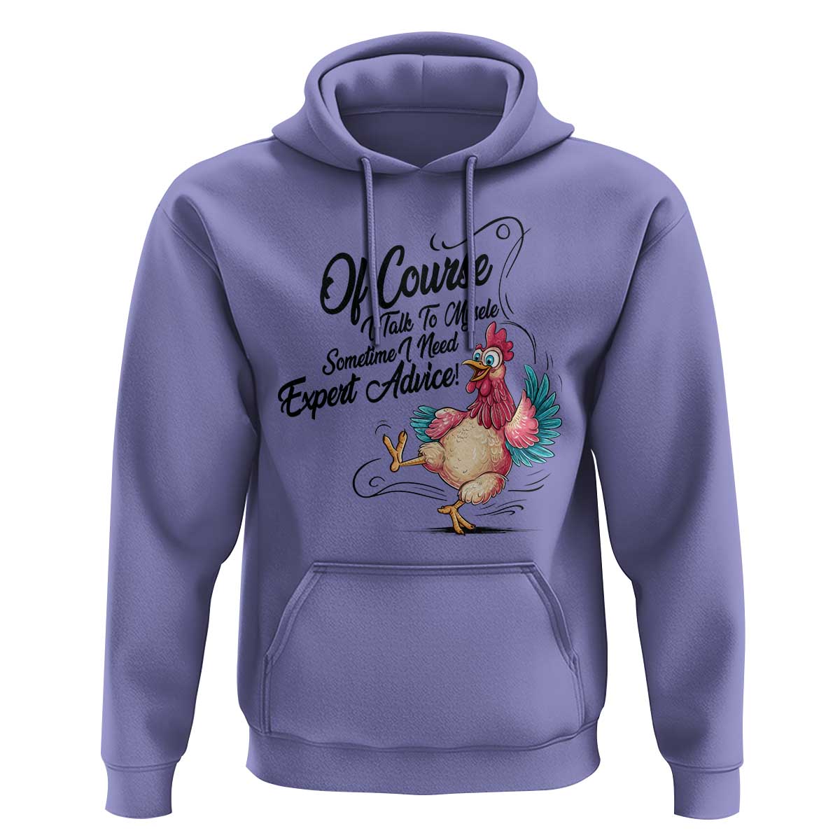 Of Course I Talk To Myself I Need Expert Advice Hoodie Funny Sarcastic Quote - Wonder Print Shop