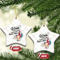 Of Course I Talk To Myself I Need Expert Advice Ceramic Ornament Funny Sarcastic Quote - Wonder Print Shop
