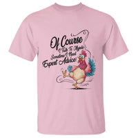 Of Course I Talk To Myself I Need Expert Advice T Shirt Funny Sarcastic Quote - Wonder Print Shop