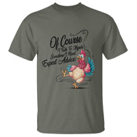 Of Course I Talk To Myself I Need Expert Advice T Shirt Funny Sarcastic Quote - Wonder Print Shop