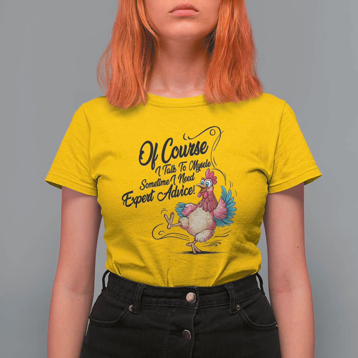 Of Course I Talk To Myself I Need Expert Advice T Shirt For Women Funny Sarcastic Quote - Wonder Print Shop