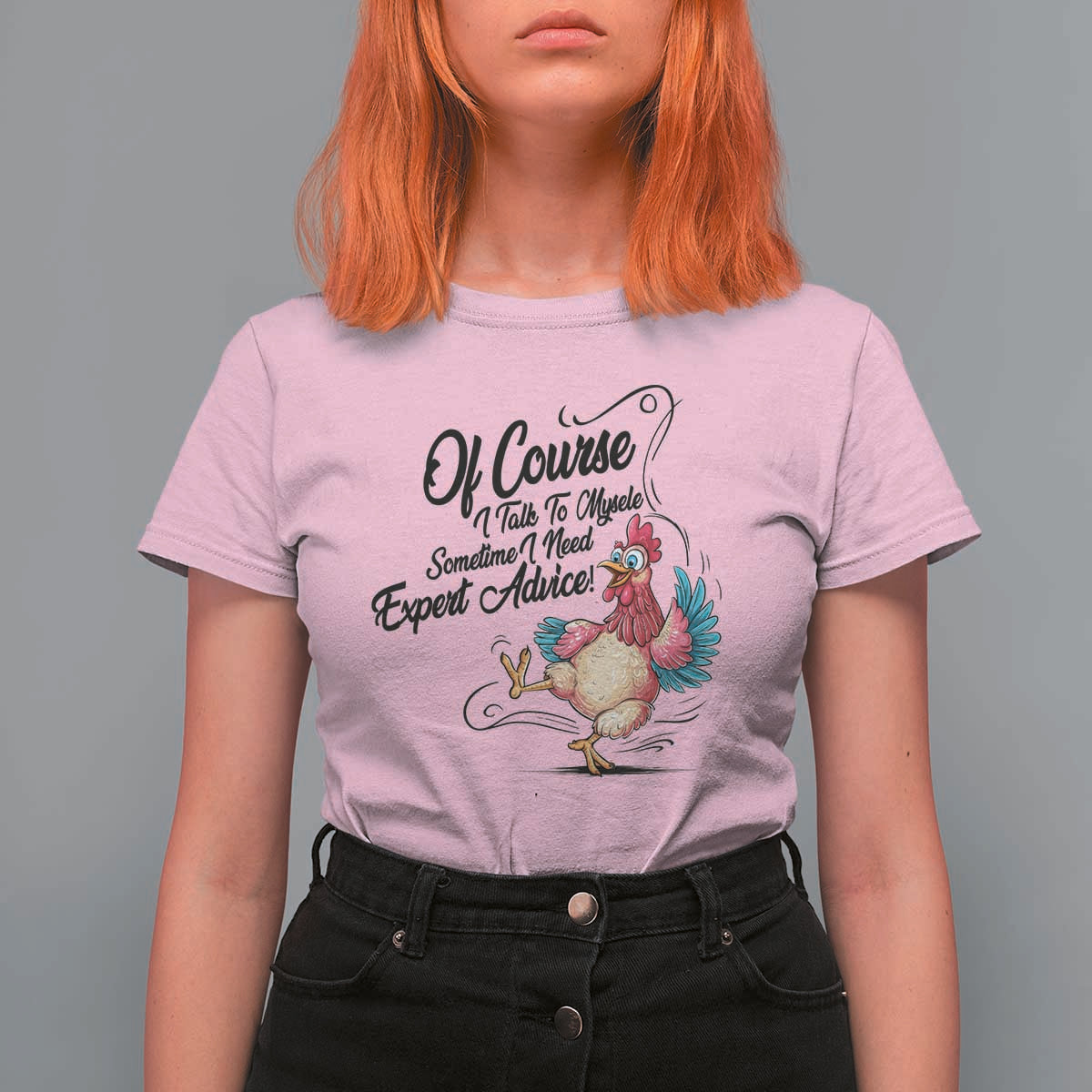 Of Course I Talk To Myself I Need Expert Advice T Shirt For Women Funny Sarcastic Quote - Wonder Print Shop