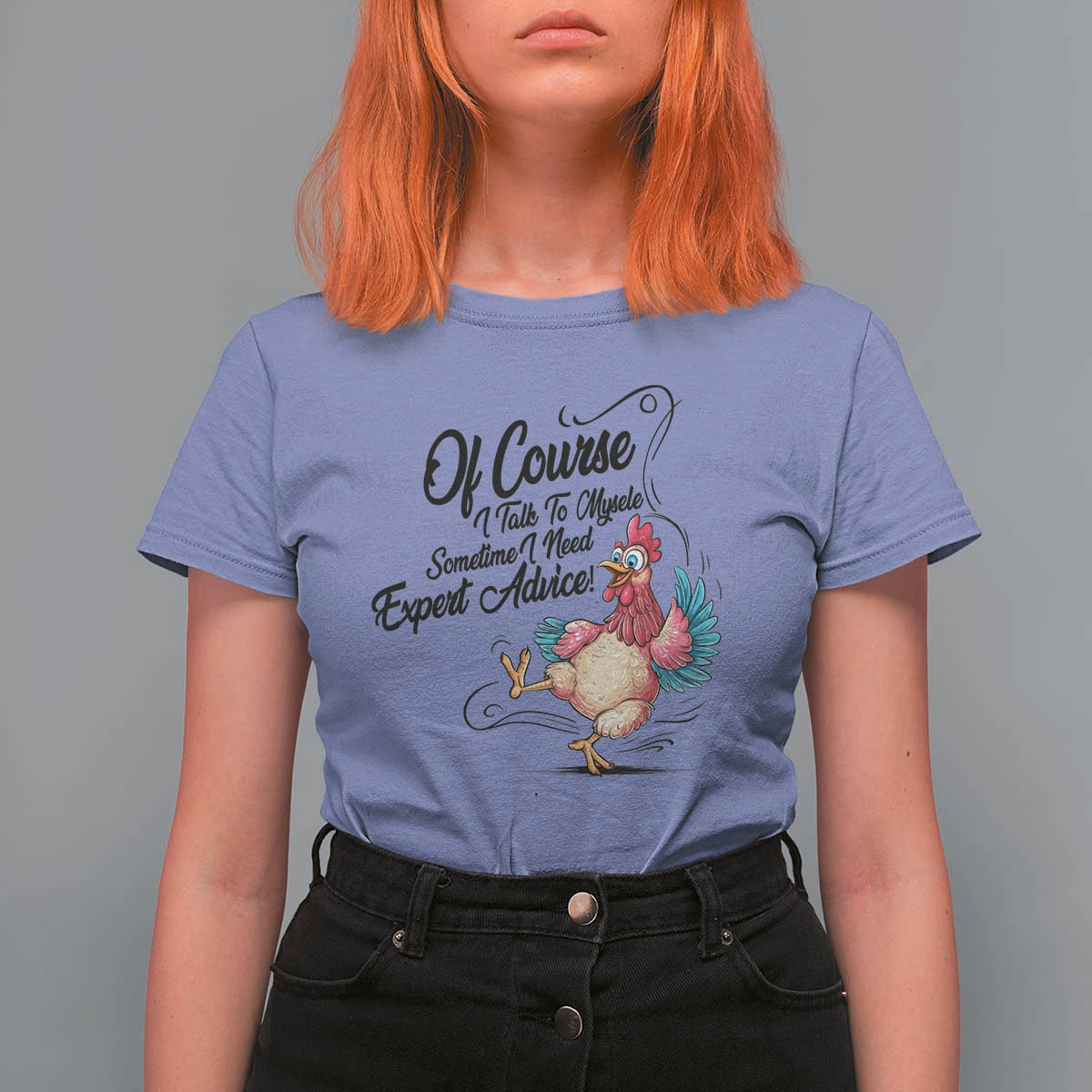 Of Course I Talk To Myself I Need Expert Advice T Shirt For Women Funny Sarcastic Quote - Wonder Print Shop