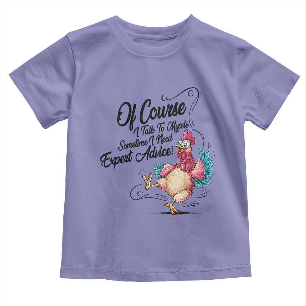 Of Course I Talk To Myself I Need Expert Advice Toddler T Shirt Funny Sarcastic Quote - Wonder Print Shop
