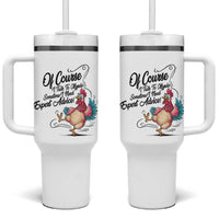 Of Course I Talk To Myself I Need Expert Advice Tumbler With Handle Funny Sarcastic Quote - Wonder Print Shop
