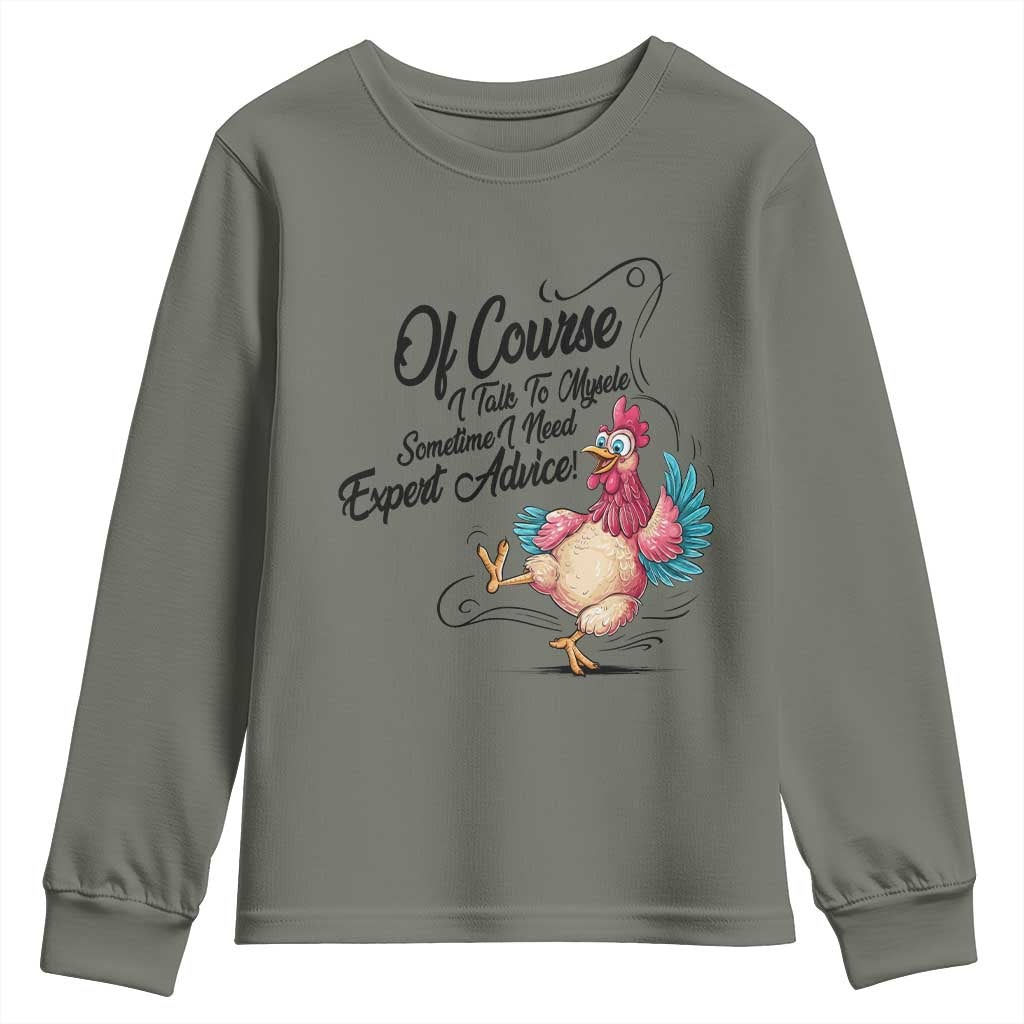 Of Course I Talk To Myself I Need Expert Advice Youth Sweatshirt Funny Sarcastic Quote - Wonder Print Shop