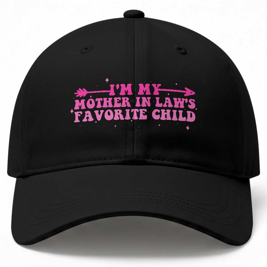 Funny In Law Gift Baseball Cap I Am My Mother In Laws Favorite Child