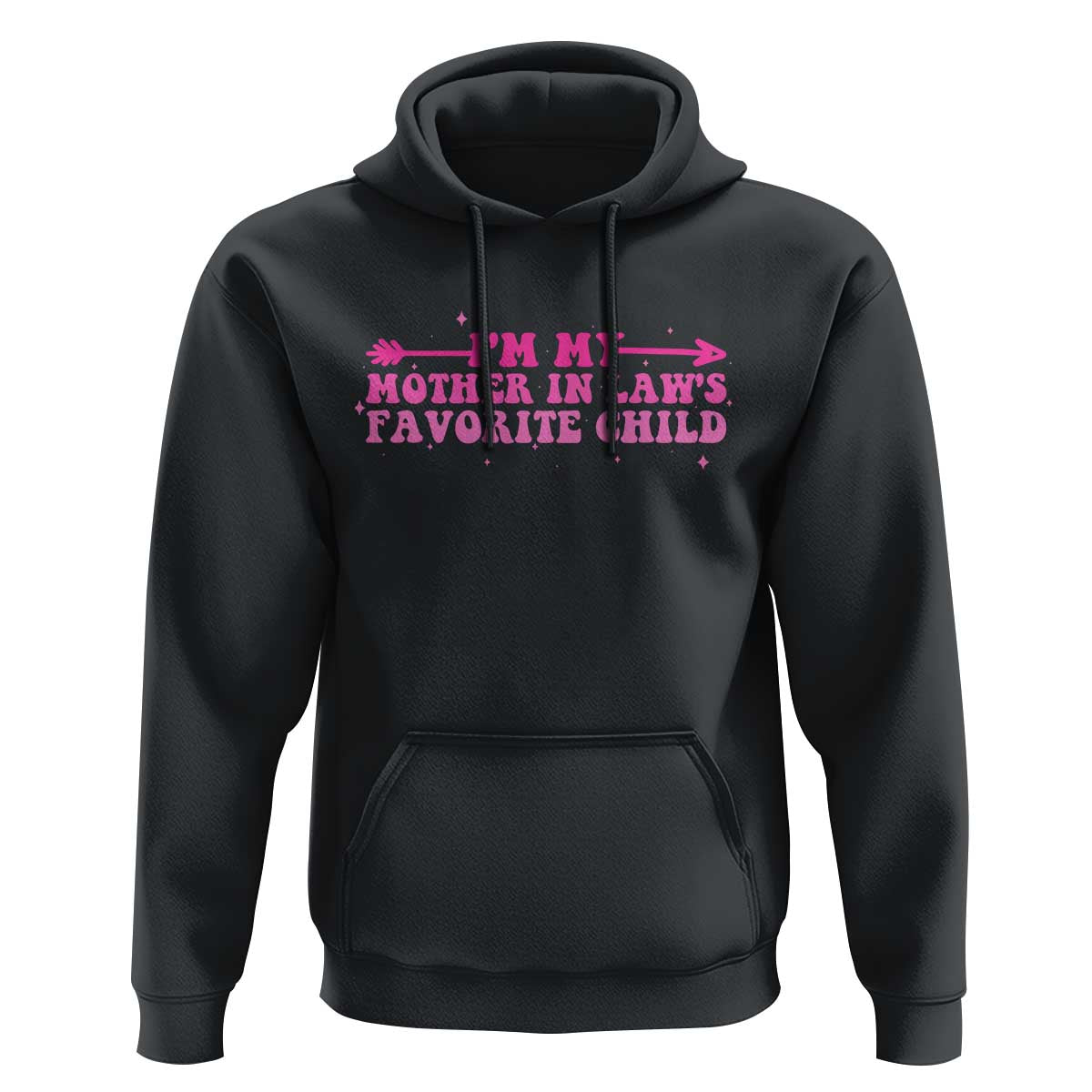 Funny In Law Gift Hoodie I Am My Mother In Laws Favorite Child - Wonder Print Shop
