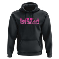 Funny In Law Gift Hoodie I Am My Mother In Laws Favorite Child - Wonder Print Shop