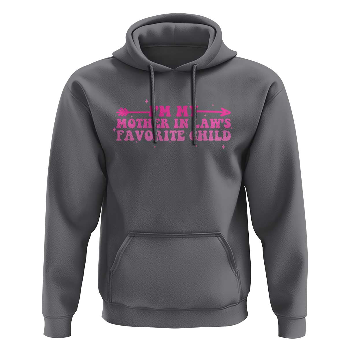 Funny In Law Gift Hoodie I Am My Mother In Laws Favorite Child - Wonder Print Shop