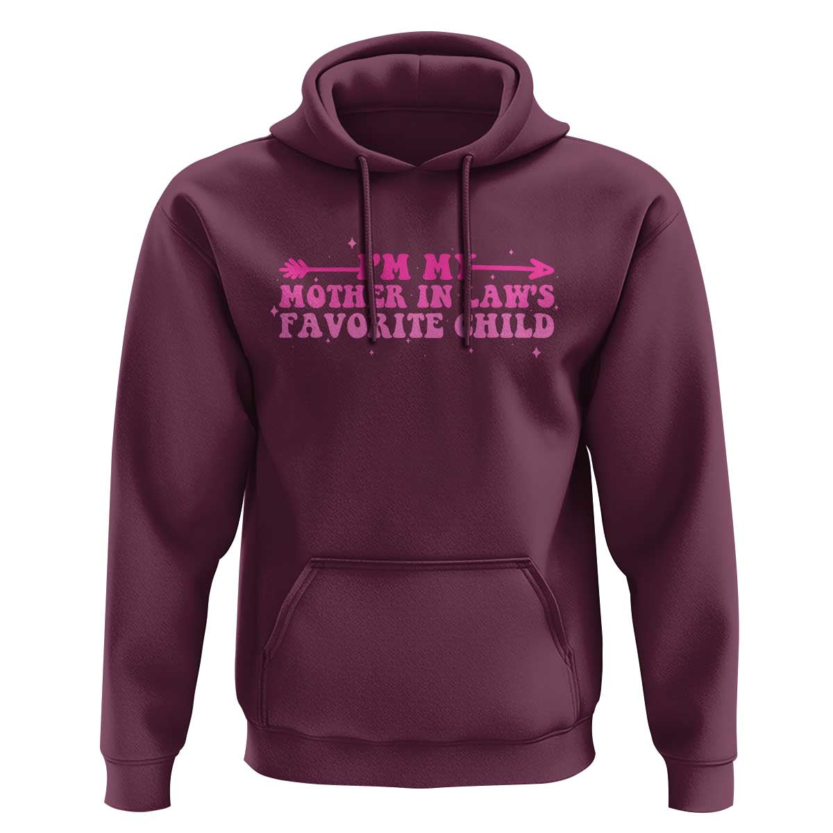 Funny In Law Gift Hoodie I Am My Mother In Laws Favorite Child - Wonder Print Shop