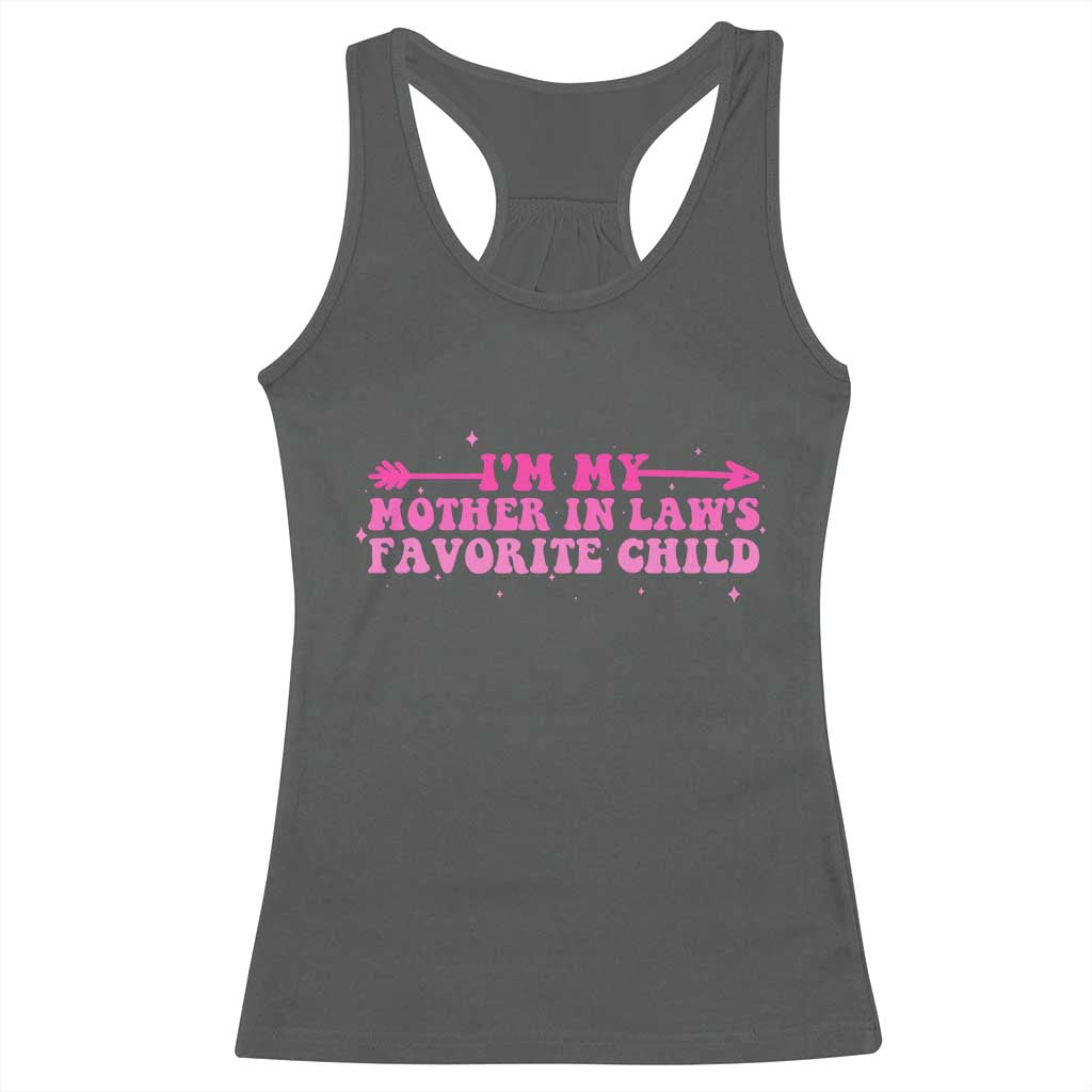 Funny In Law Gift Racerback Tank Top I Am My Mother In Laws Favorite Child - Wonder Print Shop