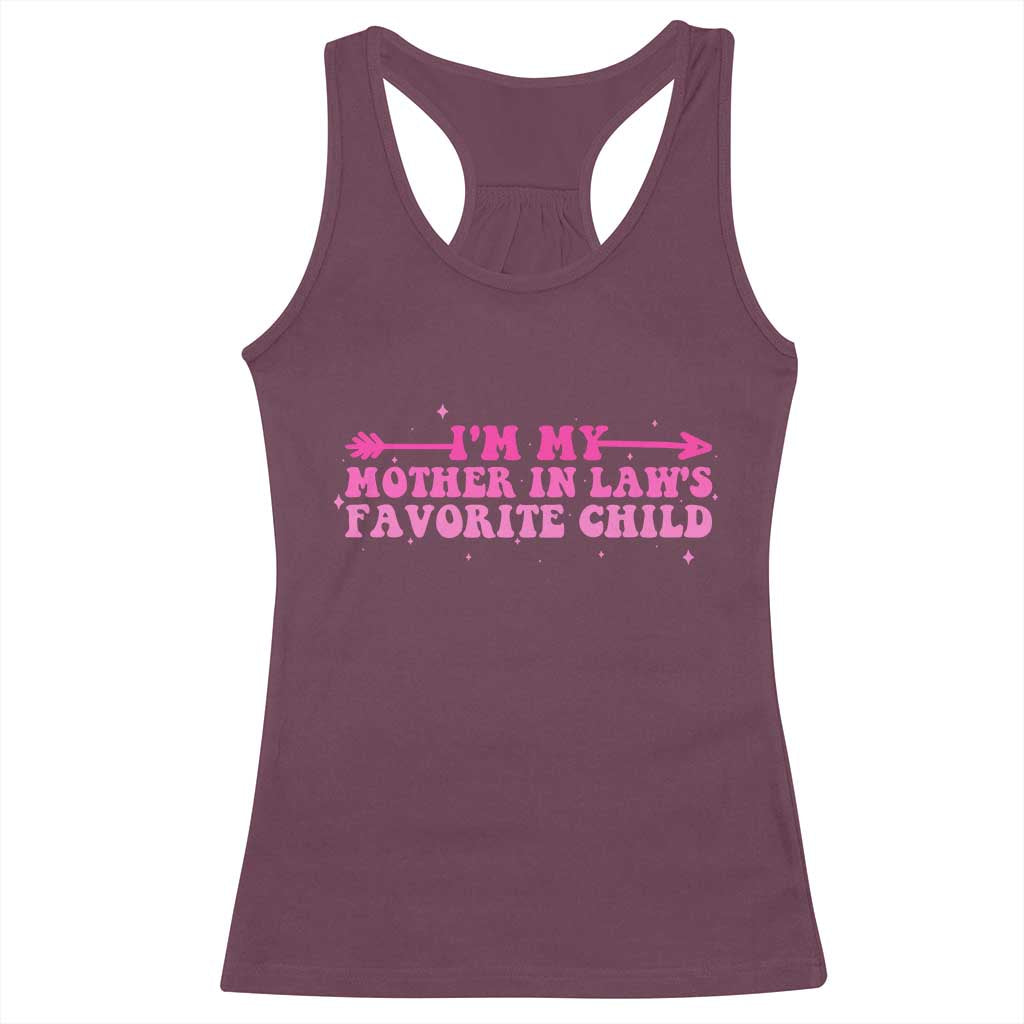 Funny In Law Gift Racerback Tank Top I Am My Mother In Laws Favorite Child - Wonder Print Shop