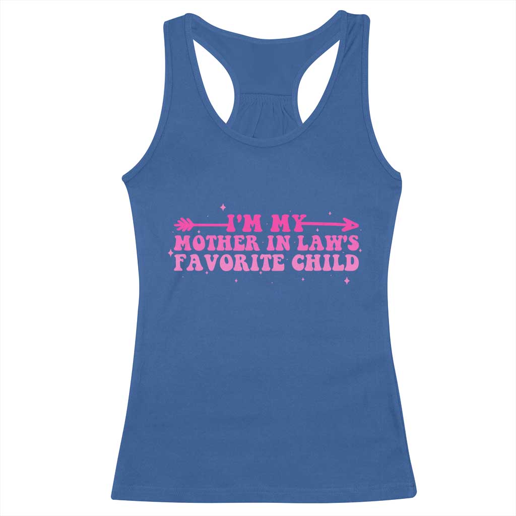 Funny In Law Gift Racerback Tank Top I Am My Mother In Laws Favorite Child - Wonder Print Shop