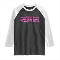 Funny In Law Gift Raglan Shirt I Am My Mother In Laws Favorite Child - Wonder Print Shop