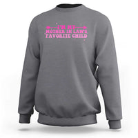 Funny In Law Gift Sweatshirt I Am My Mother In Laws Favorite Child - Wonder Print Shop