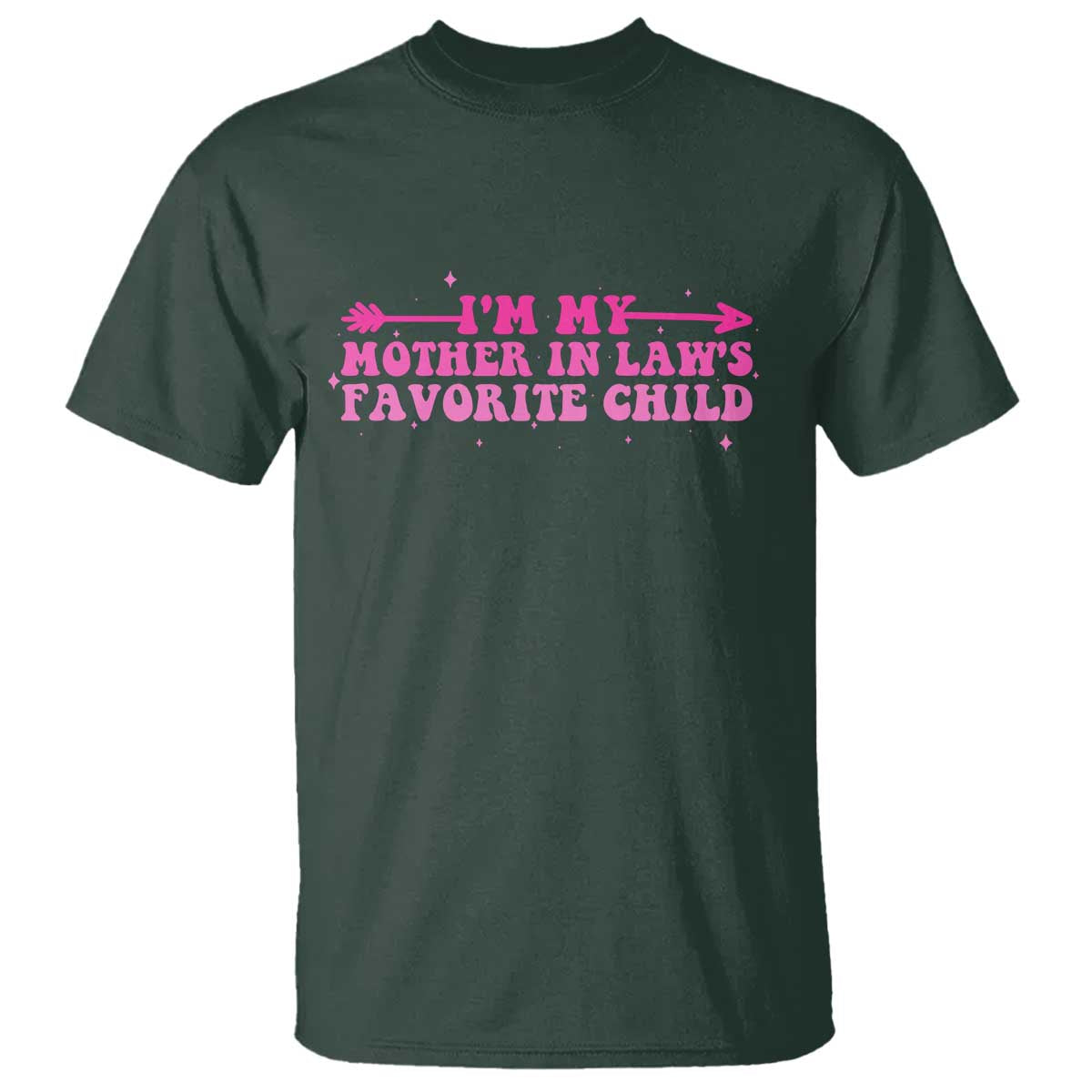 Funny In Law Gift T Shirt I Am My Mother In Laws Favorite Child - Wonder Print Shop