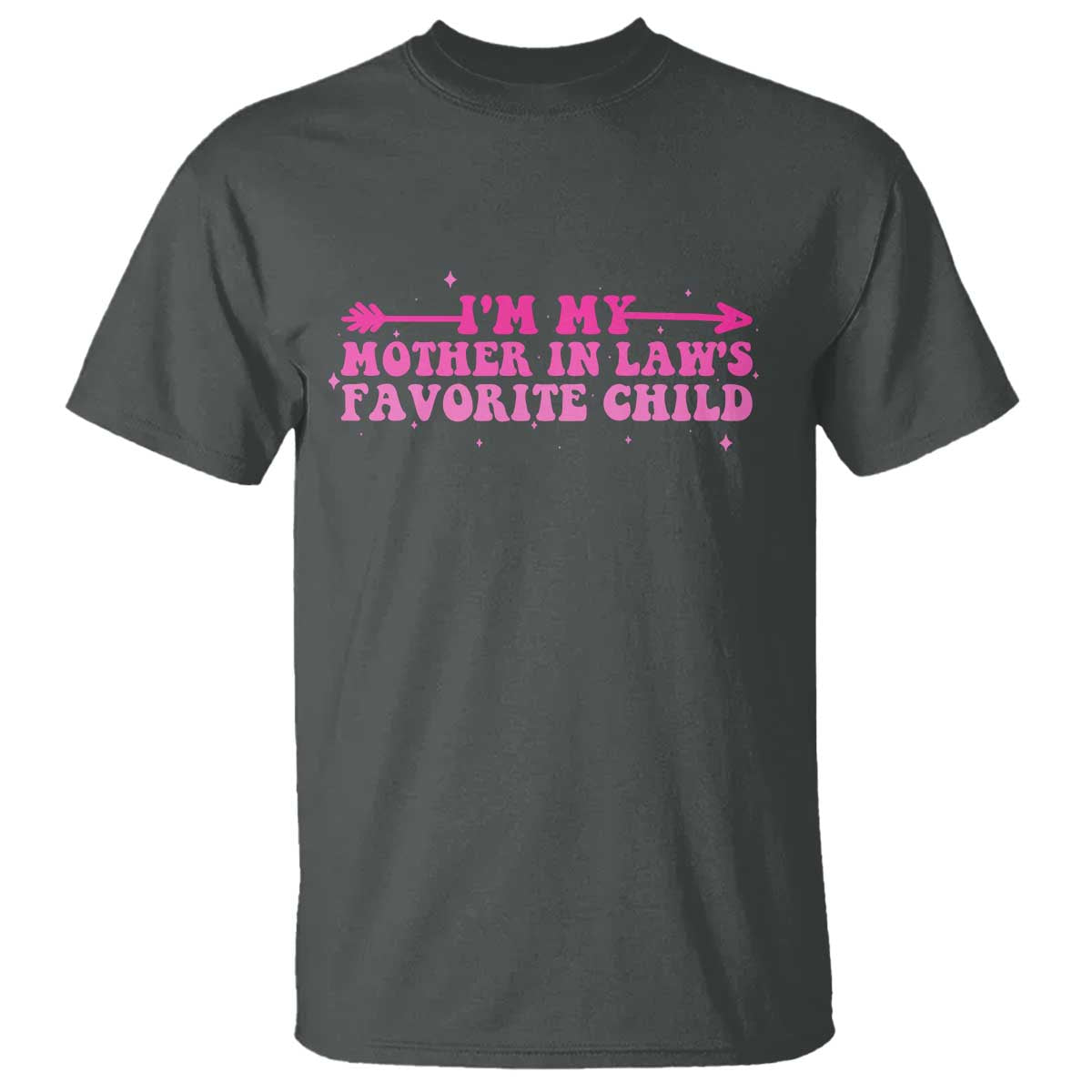 Funny In Law Gift T Shirt I Am My Mother In Laws Favorite Child - Wonder Print Shop