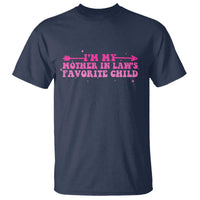 Funny In Law Gift T Shirt I Am My Mother In Laws Favorite Child - Wonder Print Shop