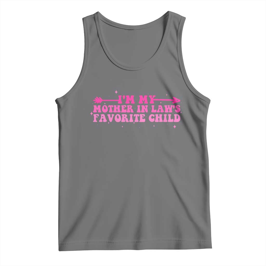 Funny In Law Gift Tank Top I Am My Mother In Laws Favorite Child - Wonder Print Shop