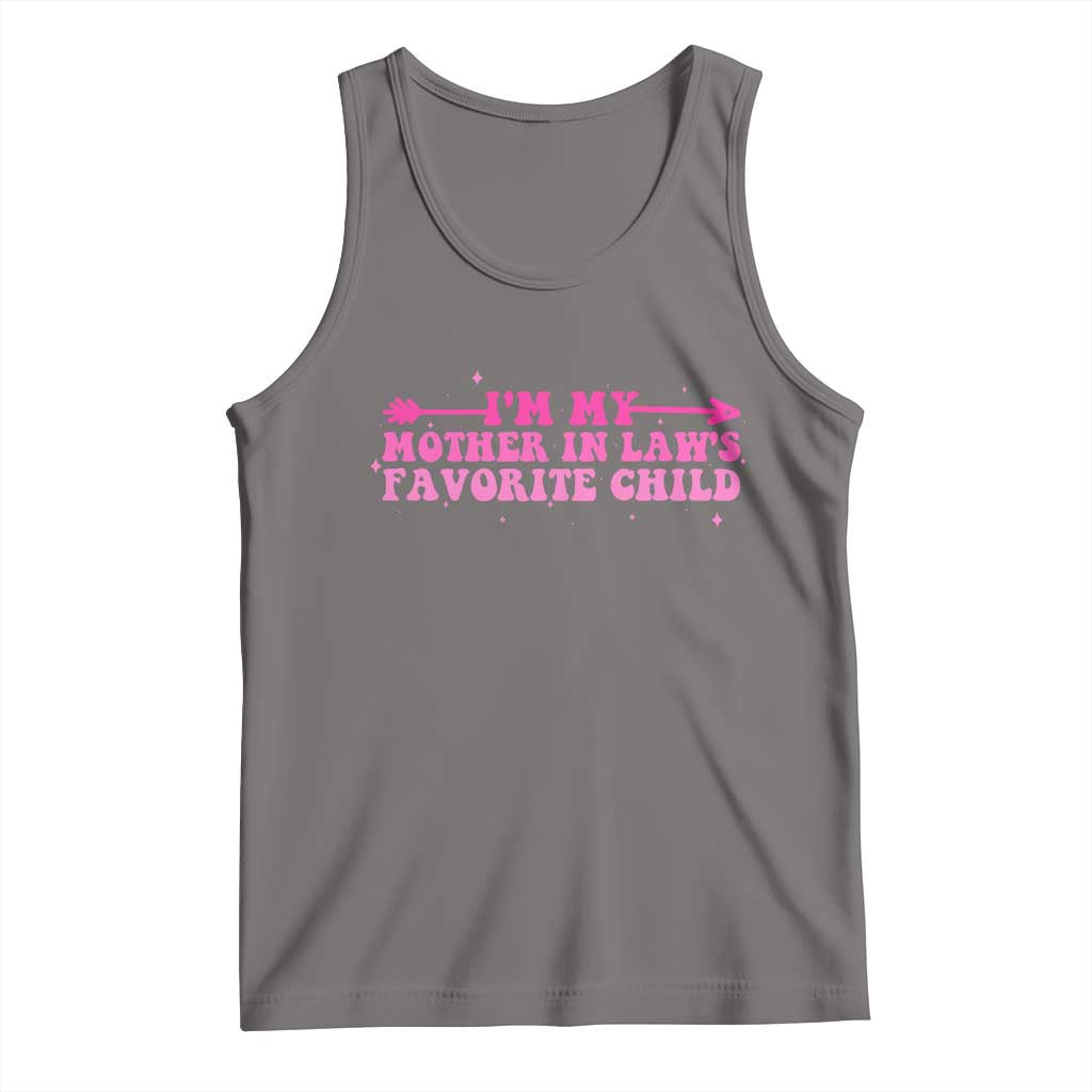 Funny In Law Gift Tank Top I Am My Mother In Laws Favorite Child - Wonder Print Shop