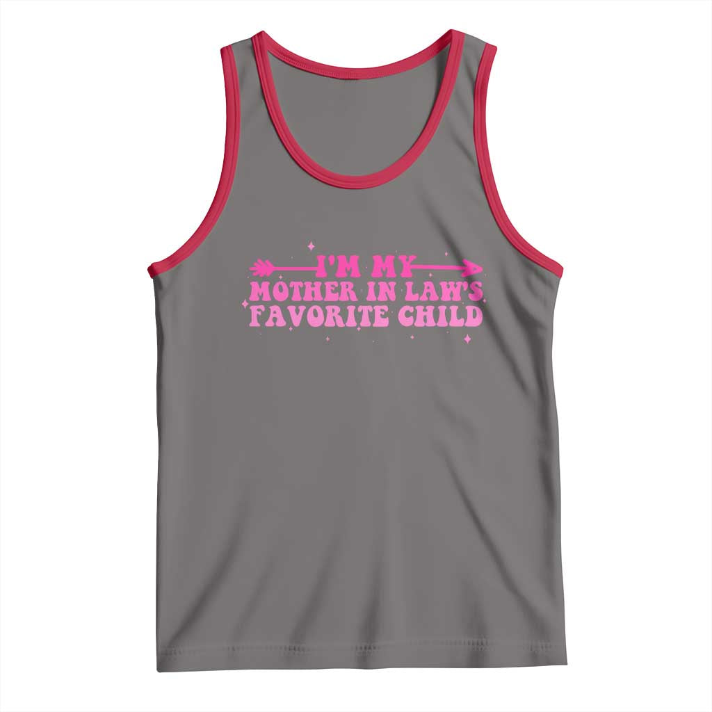 Funny In Law Gift Tank Top I Am My Mother In Laws Favorite Child - Wonder Print Shop