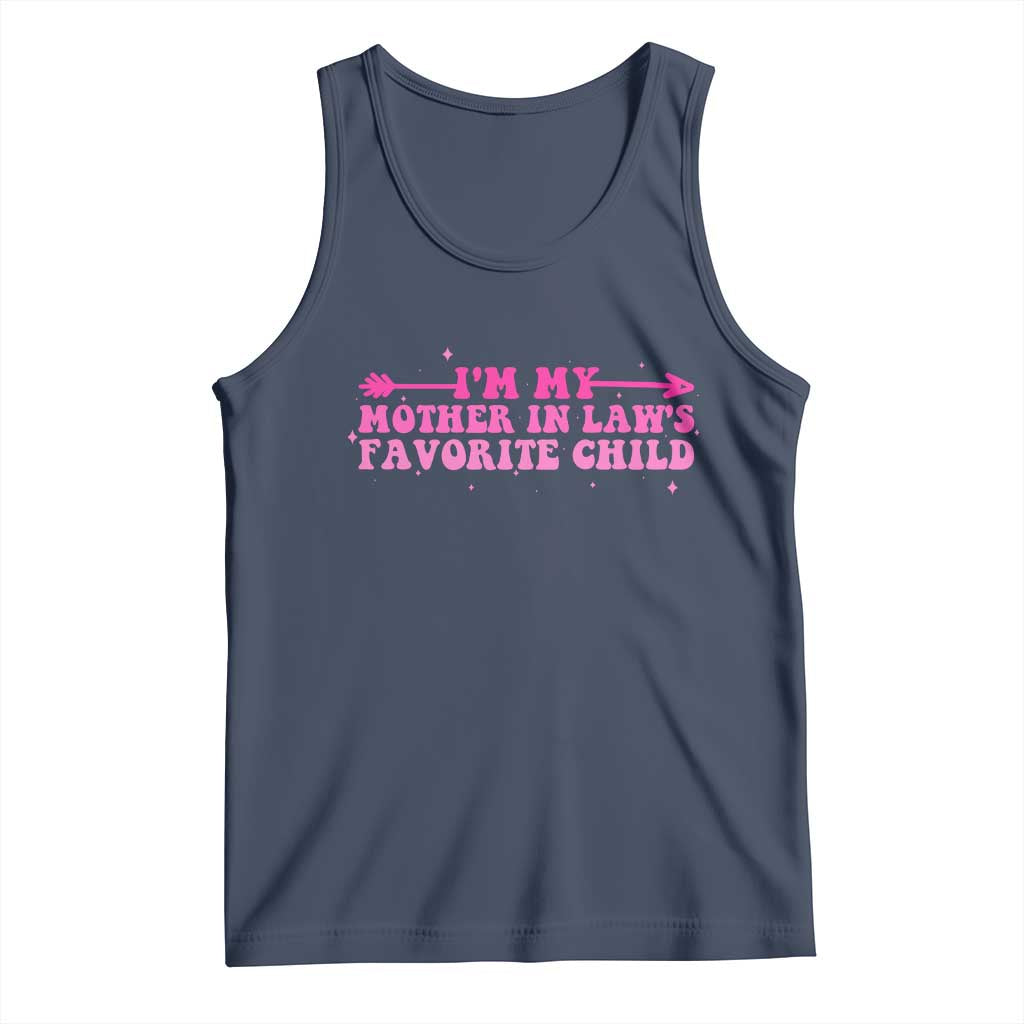 Funny In Law Gift Tank Top I Am My Mother In Laws Favorite Child - Wonder Print Shop