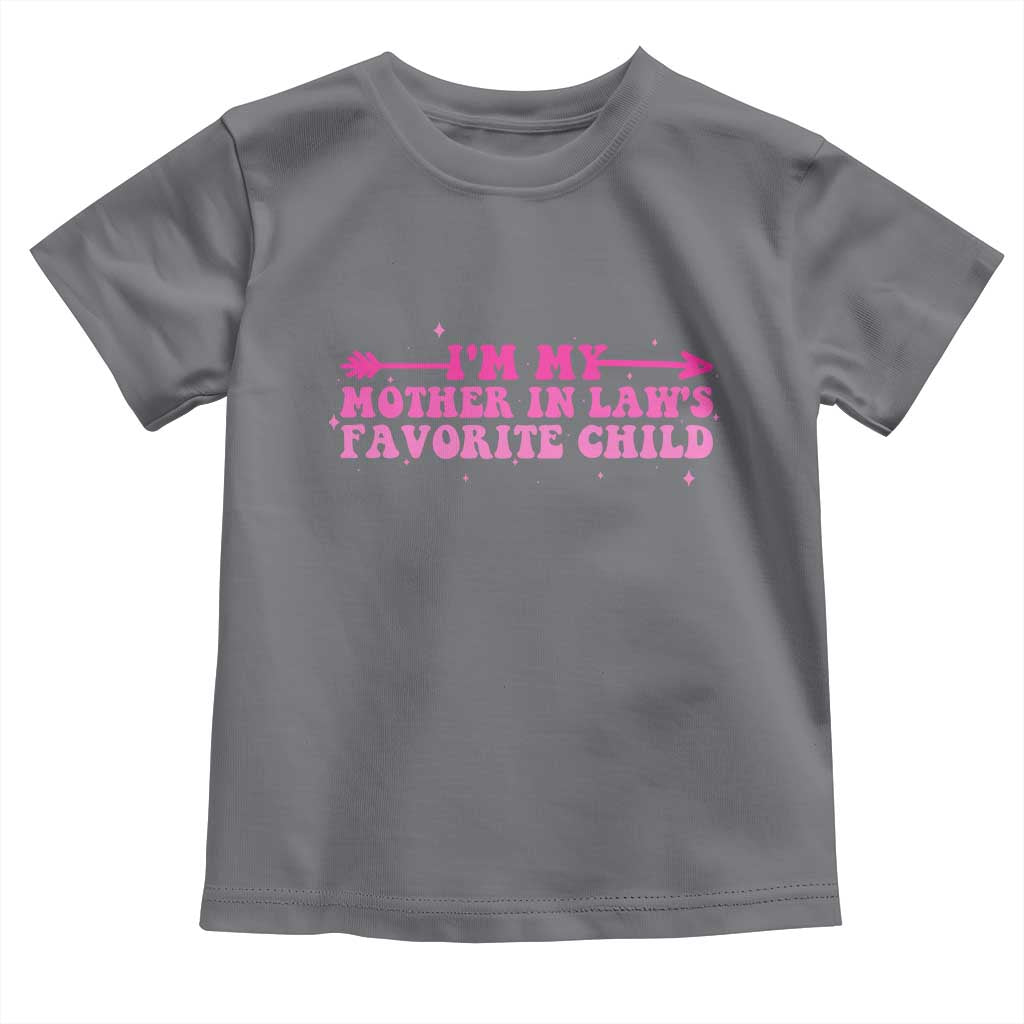 Funny In Law Gift Toddler T Shirt I Am My Mother In Laws Favorite Child - Wonder Print Shop