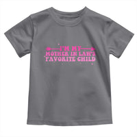 Funny In Law Gift Toddler T Shirt I Am My Mother In Laws Favorite Child - Wonder Print Shop