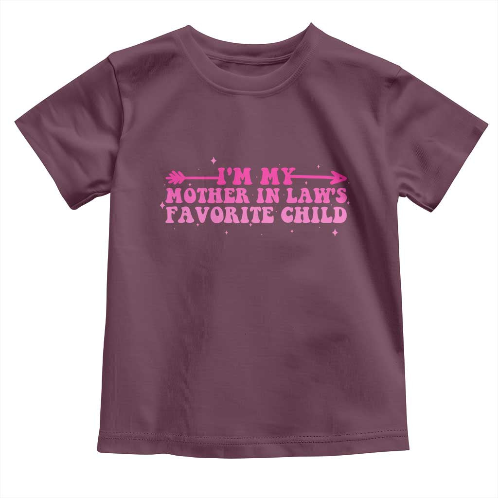 Funny In Law Gift Toddler T Shirt I Am My Mother In Laws Favorite Child - Wonder Print Shop