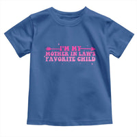 Funny In Law Gift Toddler T Shirt I Am My Mother In Laws Favorite Child - Wonder Print Shop