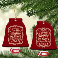 I Am My Mother In Laws Favorite Child Ceramic Ornament Funny Family Joke Gift - Wonder Print Shop