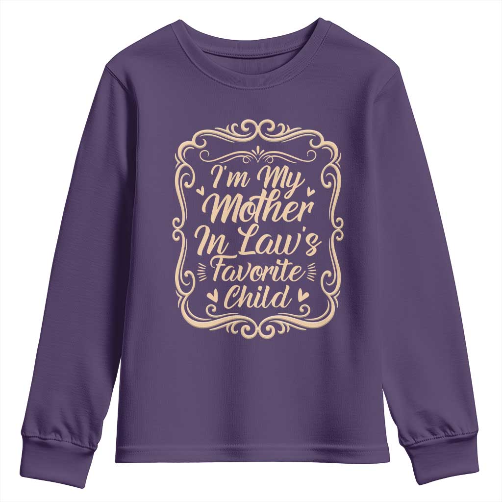 I Am My Mother In Laws Favorite Child Youth Sweatshirt Funny Family Joke Gift - Wonder Print Shop