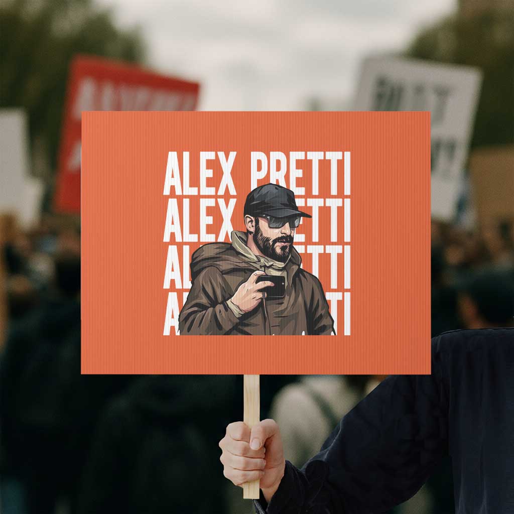 Alex Pretti Protest Sign Minneapolis Hero Nurse Community Support Gift
