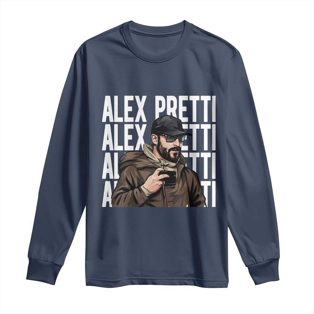 Alex Pretti Long Sleeve Shirt Minneapolis Hero Nurse Community Support Gift