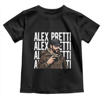 Alex Pretti Toddler T Shirt Minneapolis Hero Nurse Community Support Gift
