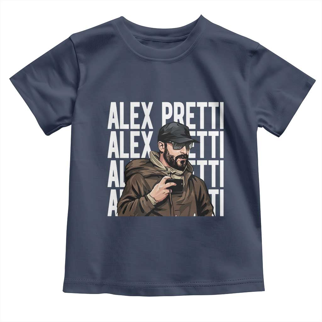 Alex Pretti Toddler T Shirt Minneapolis Hero Nurse Community Support Gift