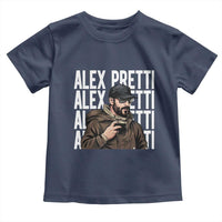Alex Pretti Toddler T Shirt Minneapolis Hero Nurse Community Support Gift