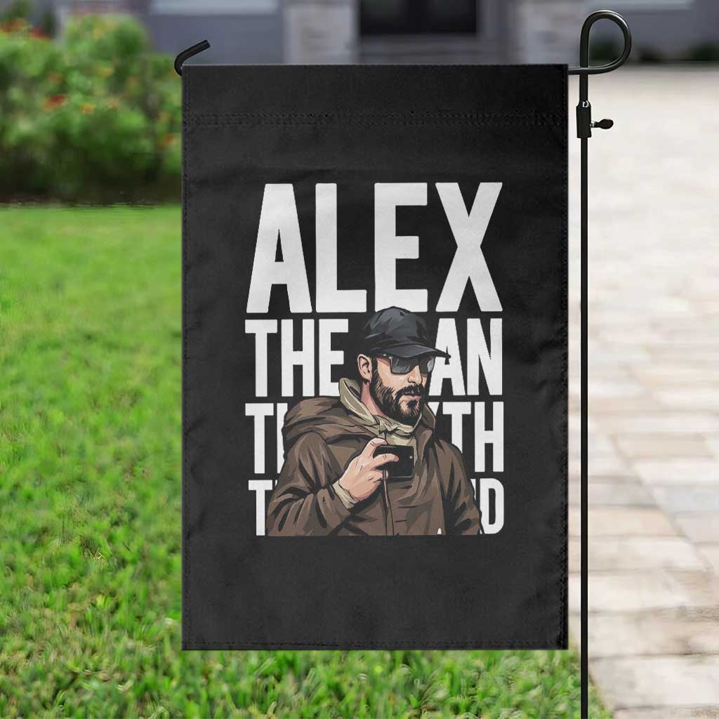 Alex Pretti Garden Flag Alex The Man The Myth The Legend Vintage Gift