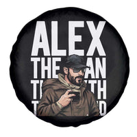 Alex Pretti Spare Tire Cover Alex The Man The Myth The Legend Vintage Gift