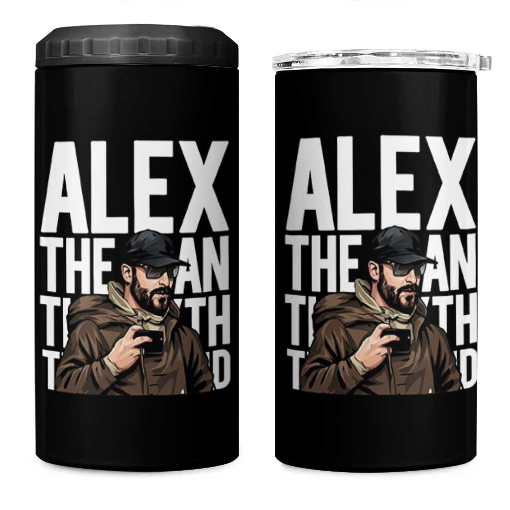 Alex Pretti 4 in 1 Can Cooler Tumbler Alex The Man The Myth The Legend Vintage Gift