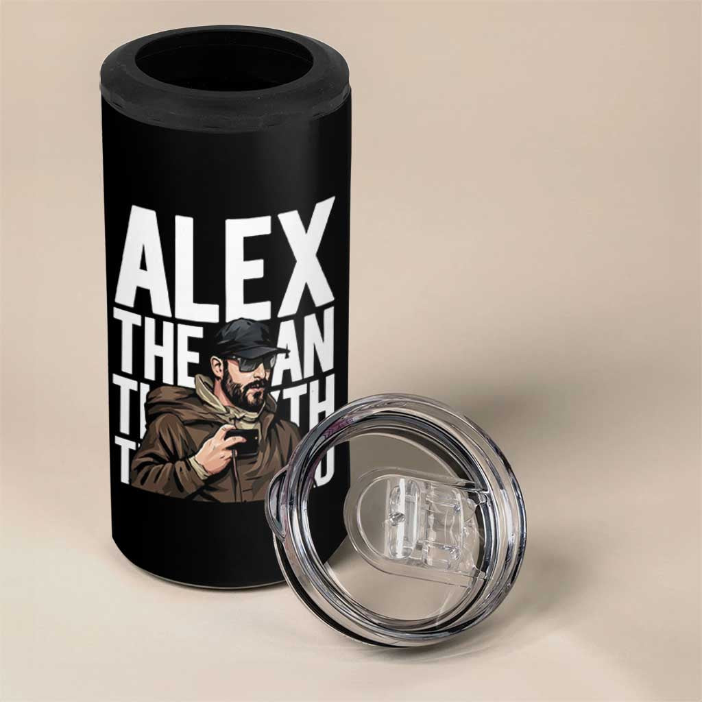 Alex Pretti 4 in 1 Can Cooler Tumbler Alex The Man The Myth The Legend Vintage Gift