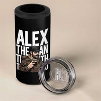 Alex Pretti 4 in 1 Can Cooler Tumbler Alex The Man The Myth The Legend Vintage Gift