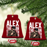 Alex Pretti Ceramic Ornament Alex The Man The Myth The Legend Vintage Gift
