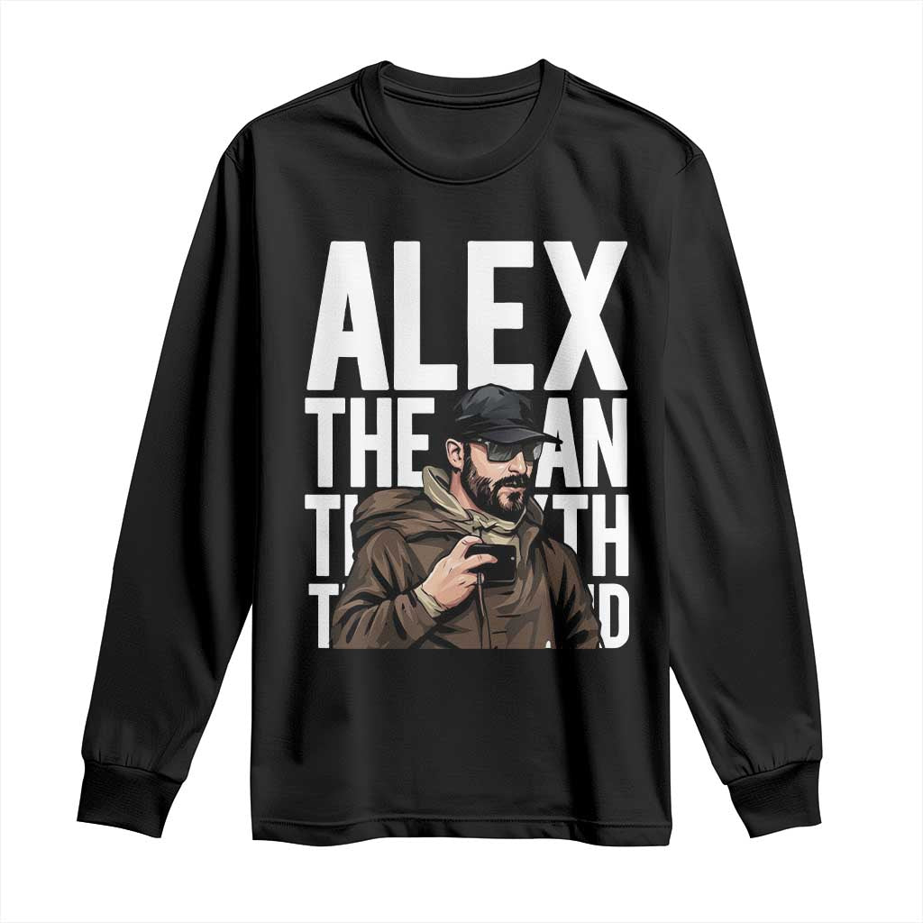 Alex Pretti Long Sleeve Shirt Alex The Man The Myth The Legend Vintage Gift