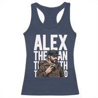 Alex Pretti Racerback Tank Top Alex The Man The Myth The Legend Vintage Gift