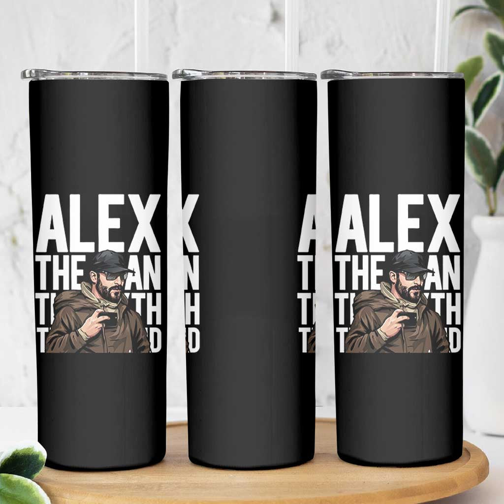 Alex Pretti Skinny Tumbler Alex The Man The Myth The Legend Vintage Gift