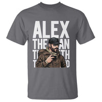 Alex Pretti T Shirt Alex The Man The Myth The Legend Vintage Gift