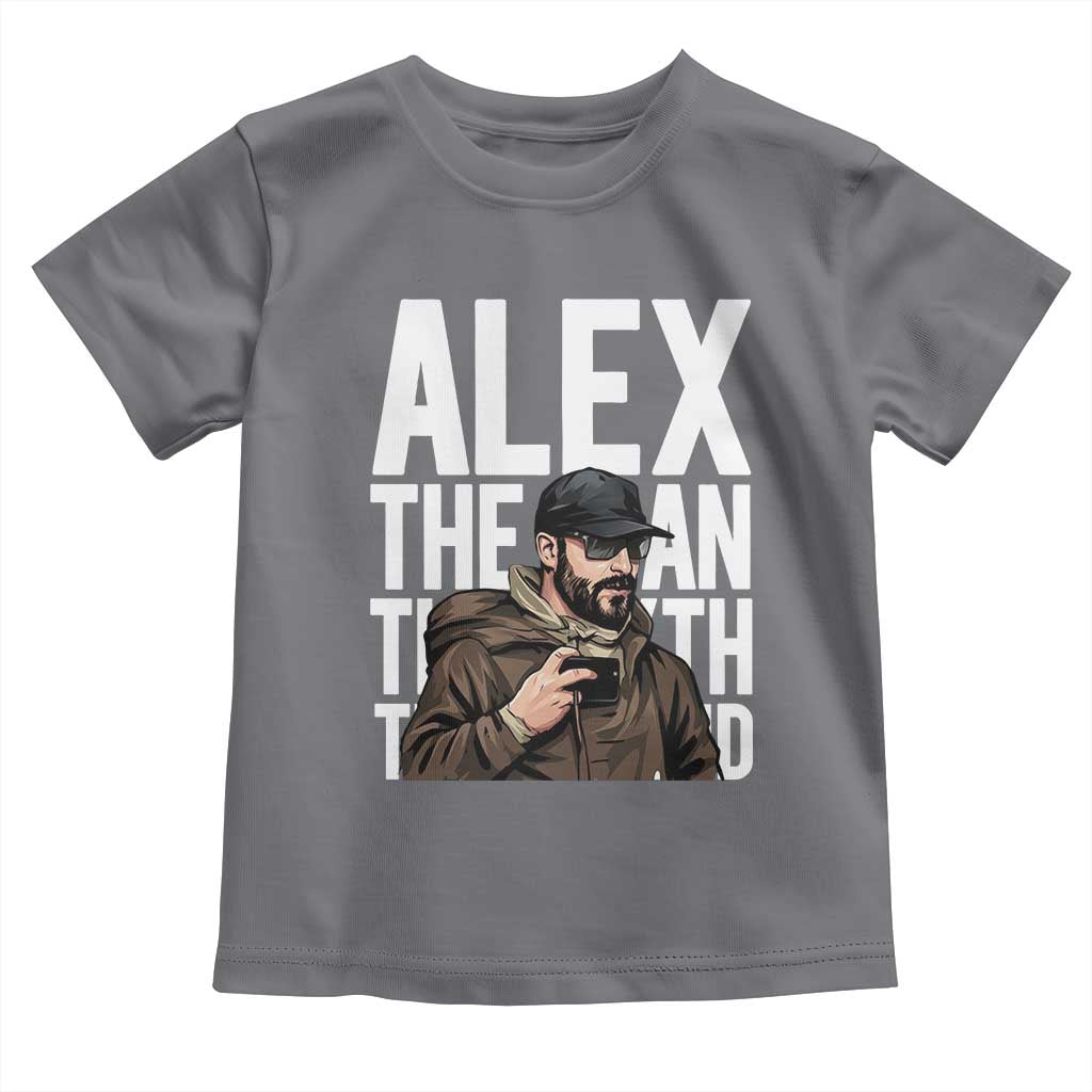Alex Pretti Toddler T Shirt Alex The Man The Myth The Legend Vintage Gift