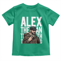 Alex Pretti Toddler T Shirt Alex The Man The Myth The Legend Vintage Gift